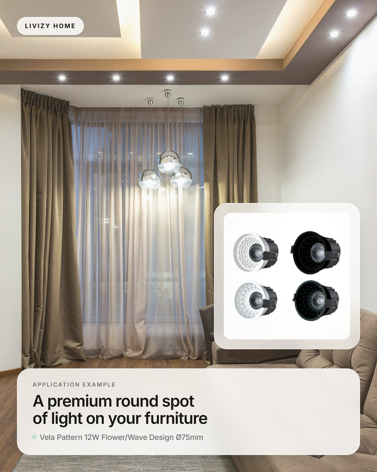 Vela Pattern 12W Flower/Wave Design Ø75mm – application example